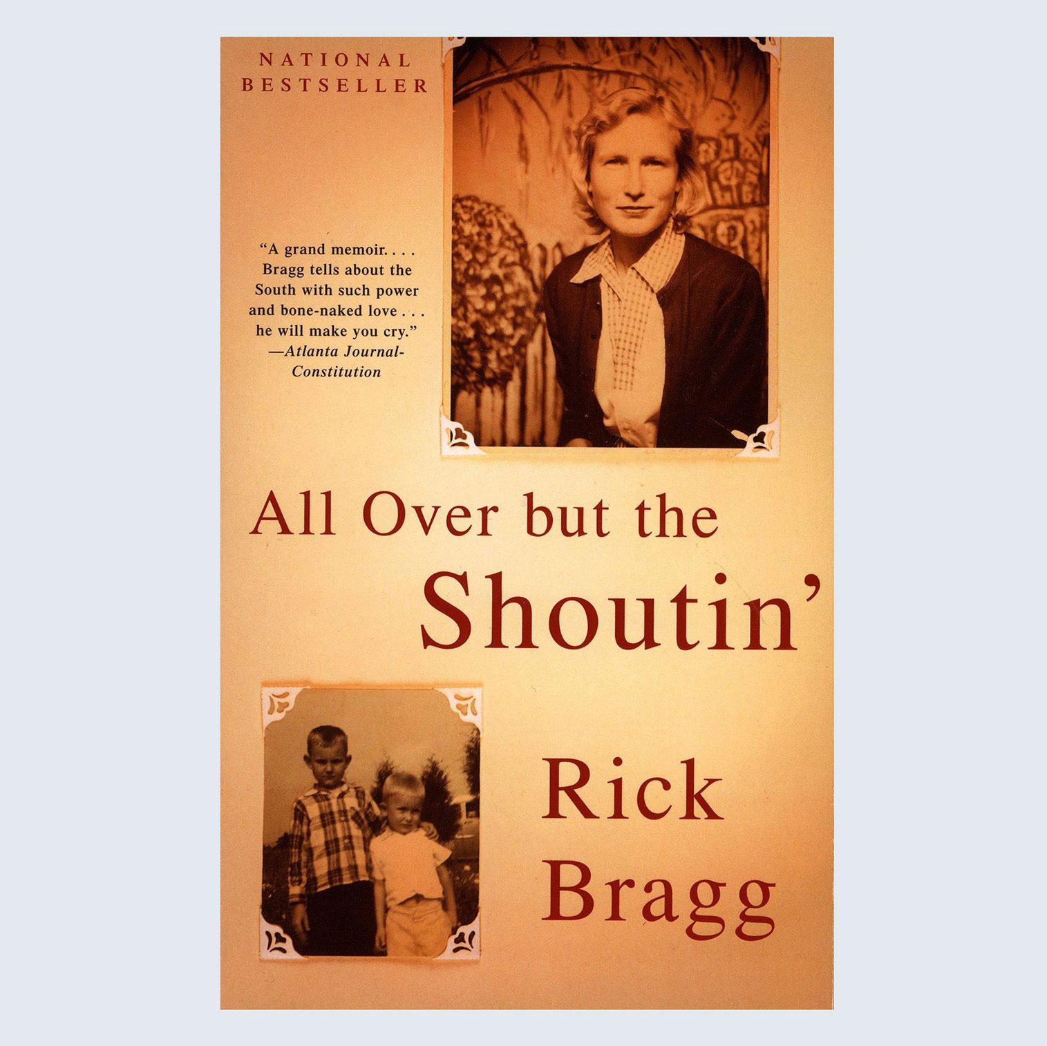 All Over but the Shoutin' by Rick Bragg