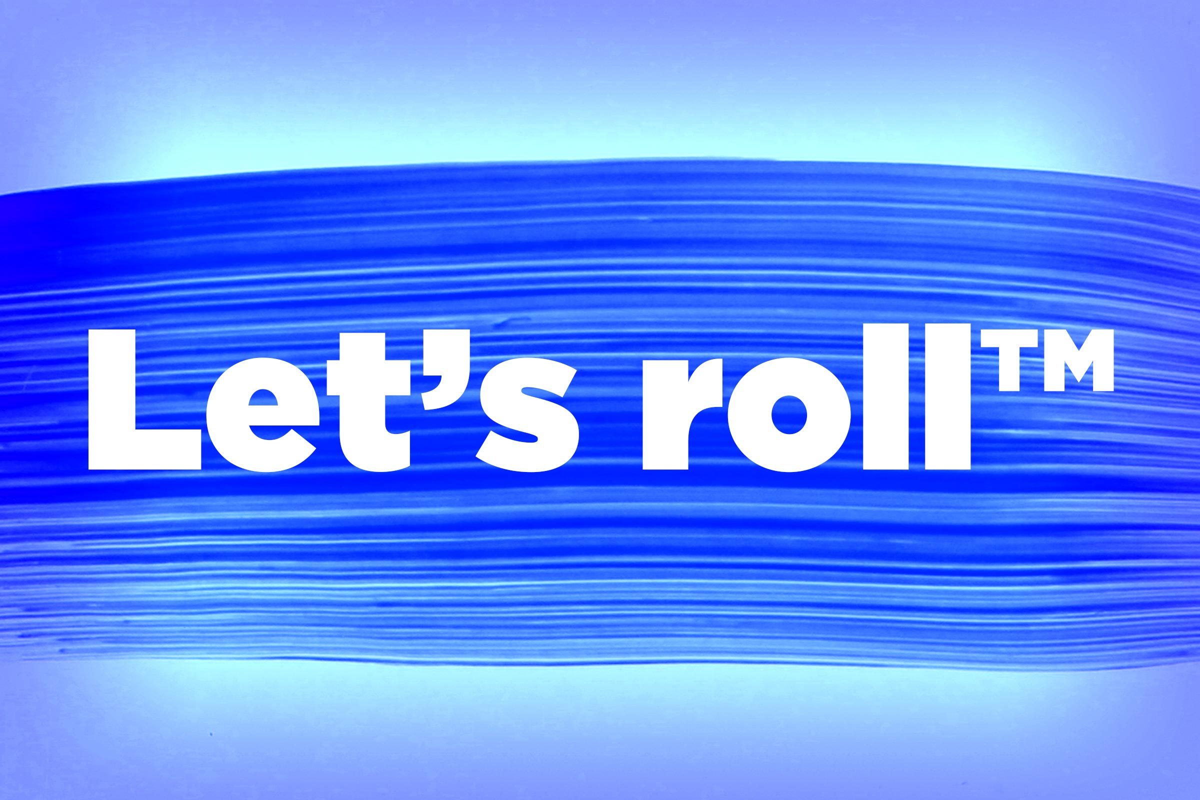 lets roll