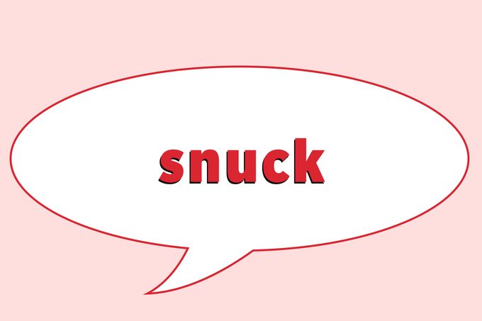 Snuck