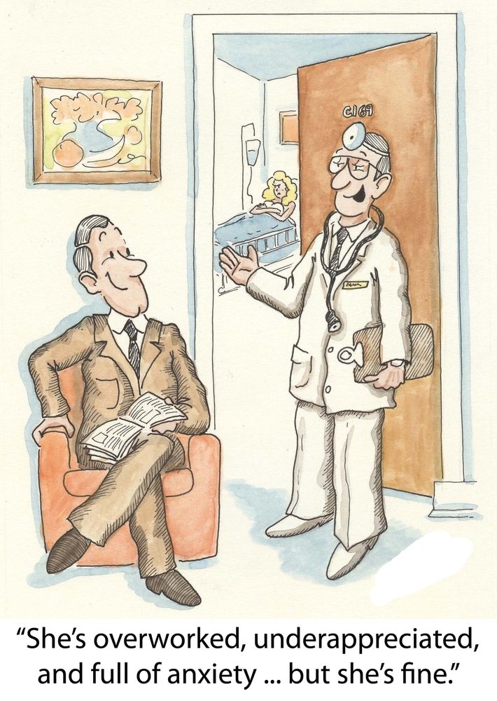 "She's overworked, underappreciated and full of anxiety ... but she's fine."