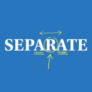 separate