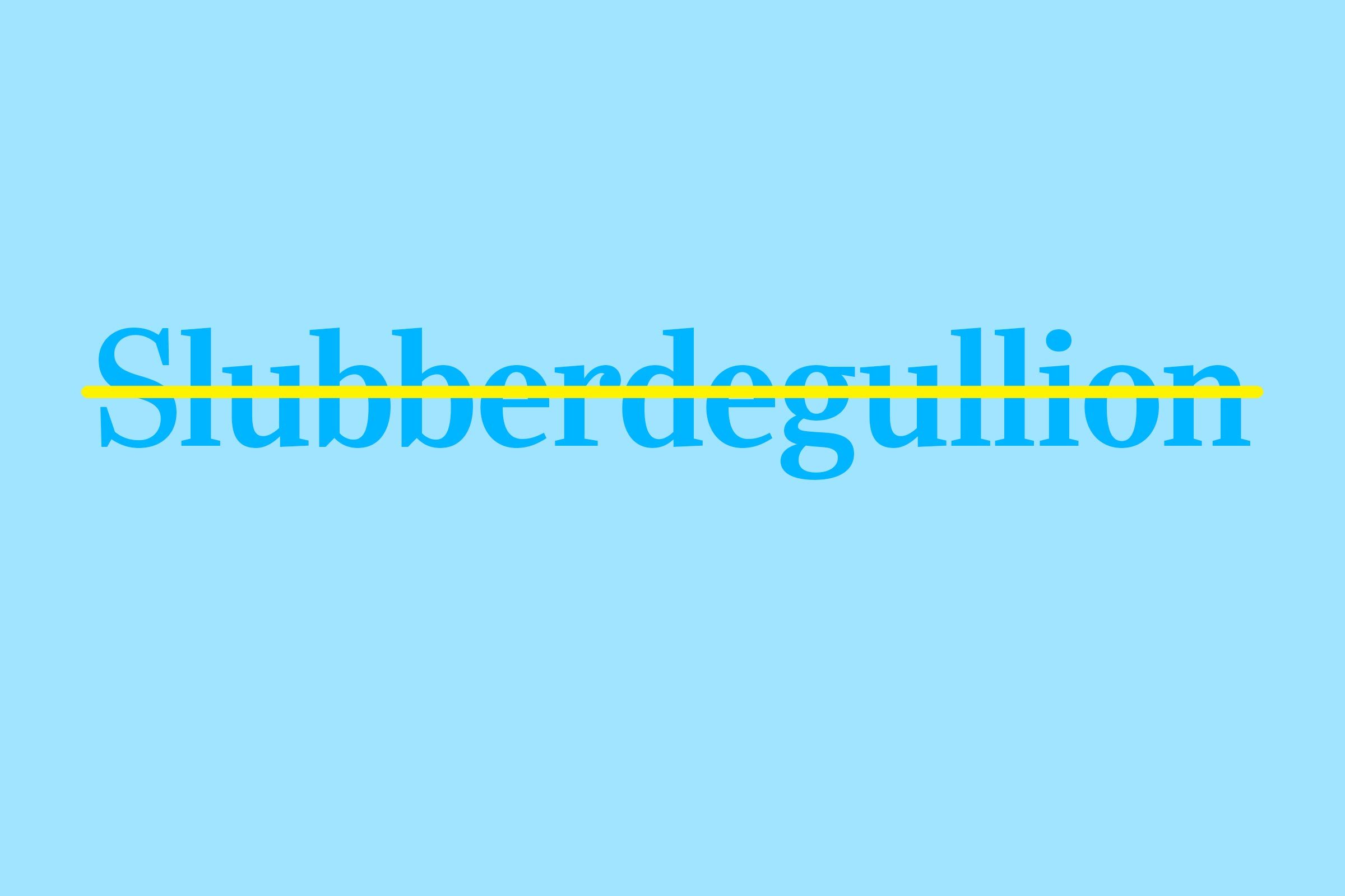 slubberdegullion