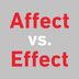 Affect vs. Effect: Whatâ€™s the Difference?