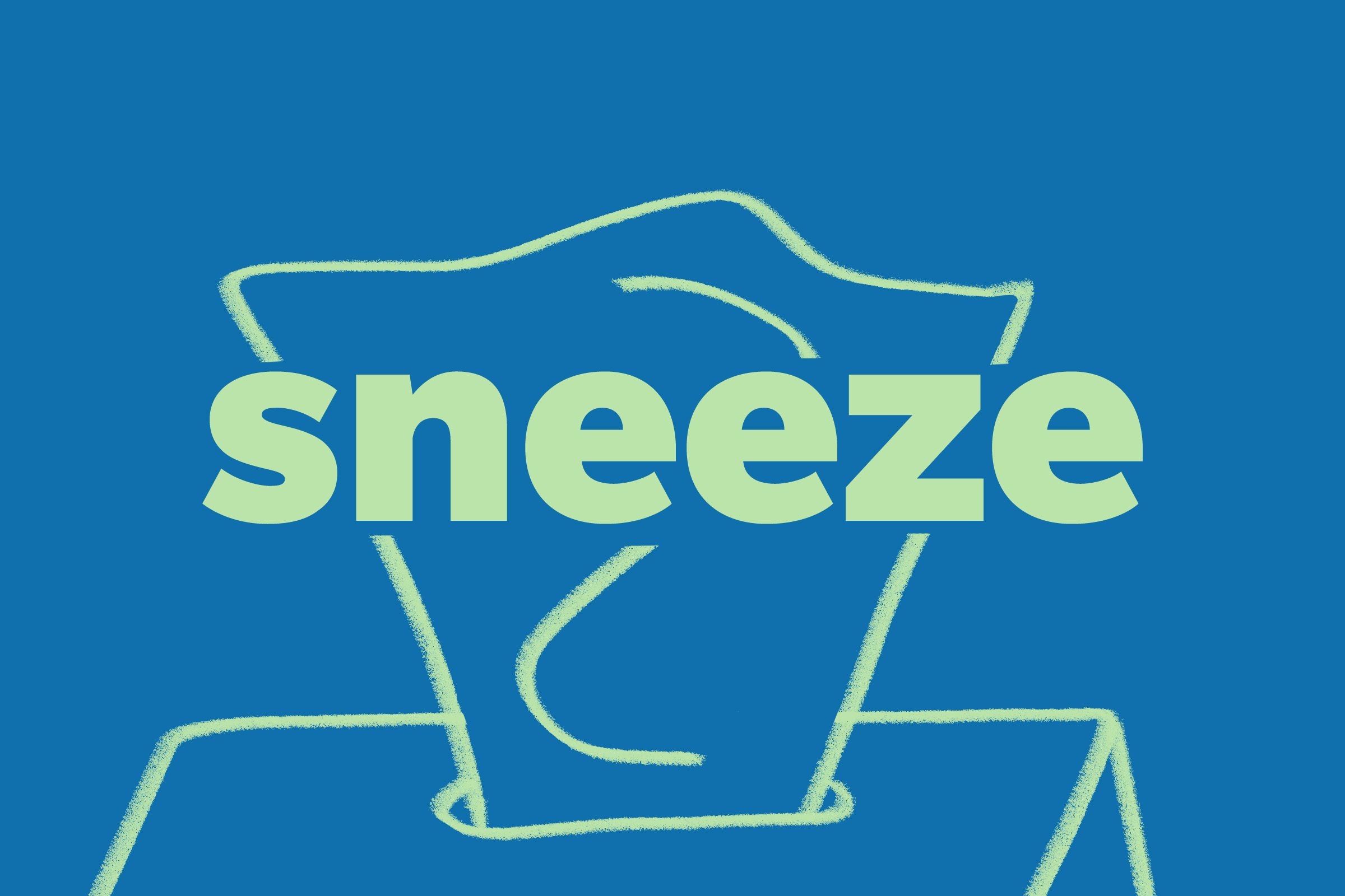 Sneeze