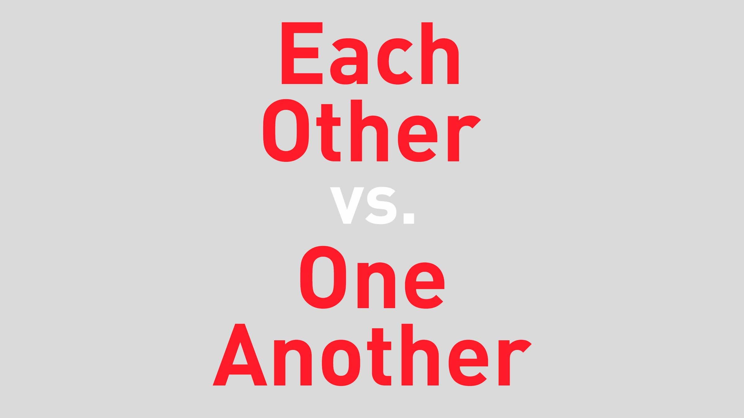 This Is the Correct Way to Use “Each Other” and “One Another”