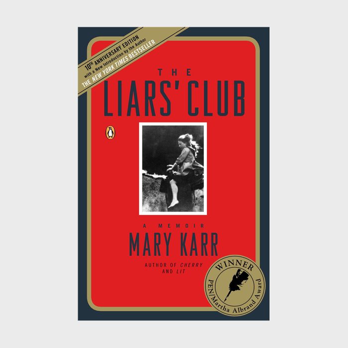 74 The Liars Club A Memoir By Mary Karr Via Amazon