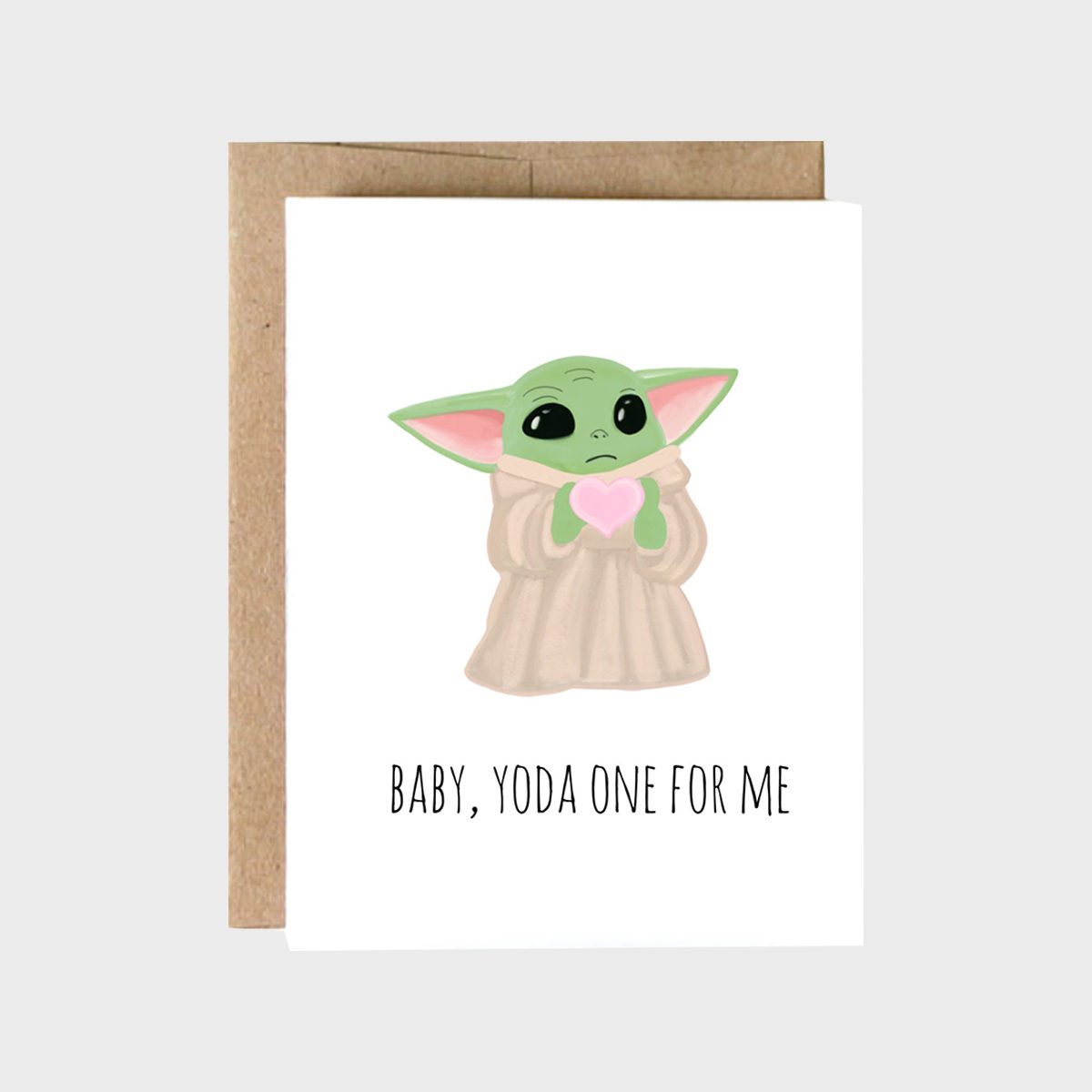 Baby Yoda One For Me Card