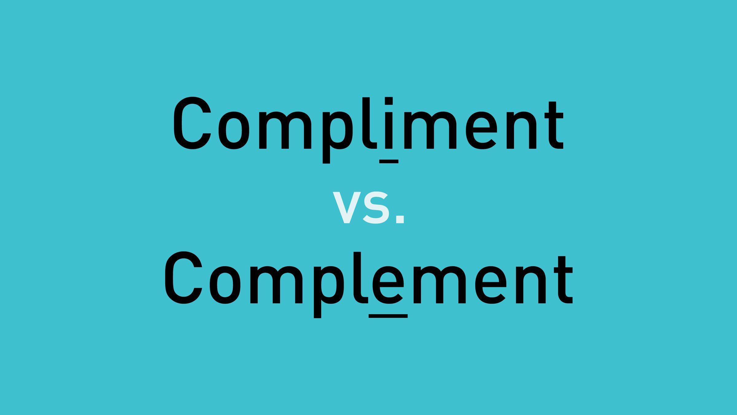 Compliment vs. Complement: What’s the Difference?