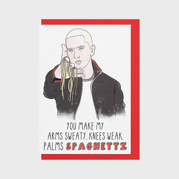 You Make My Arms Sweaty Knees Weak Palms Spaghetti Card