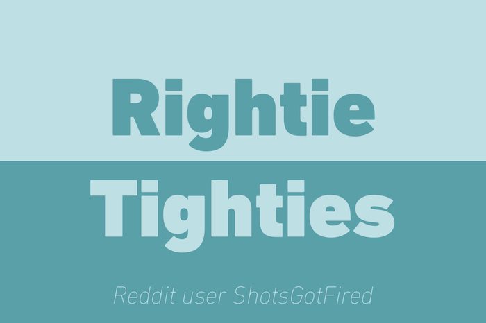 rightie tightie walkie talkie reddit