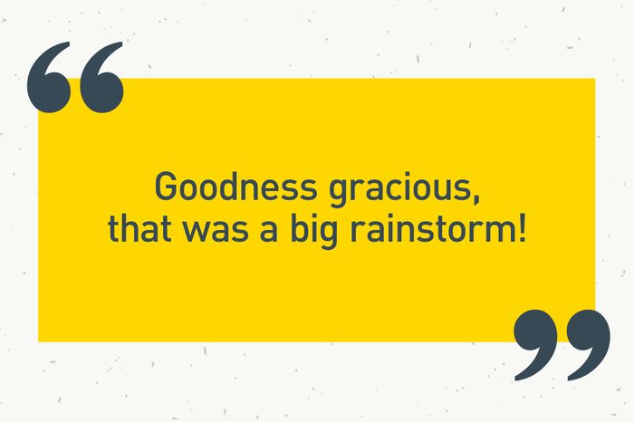 yellow text box. "goodness gracious, that was a big rainstorm!"