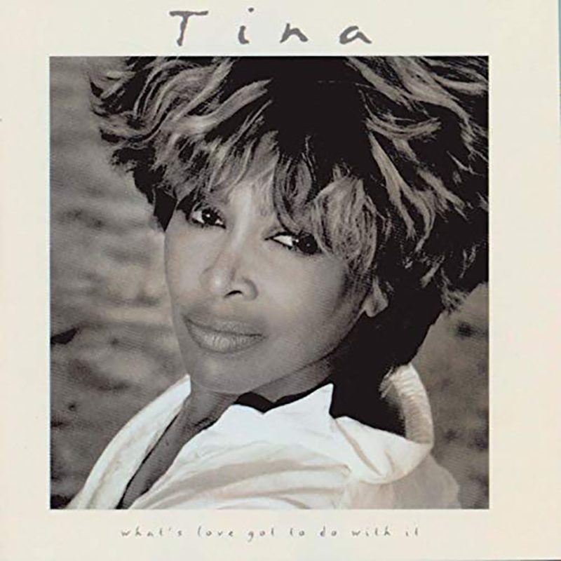 tina turner whats love got to do with it 