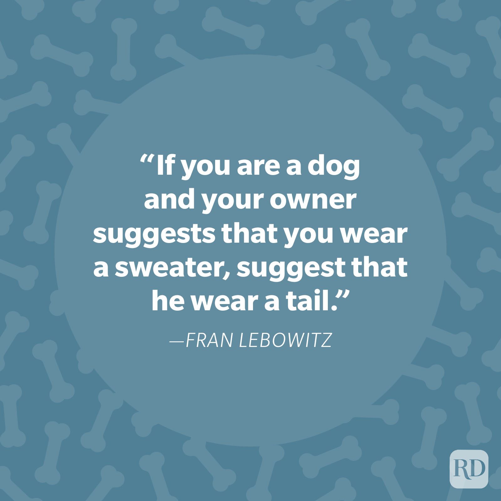 Fran Lebowitz Dog Quote