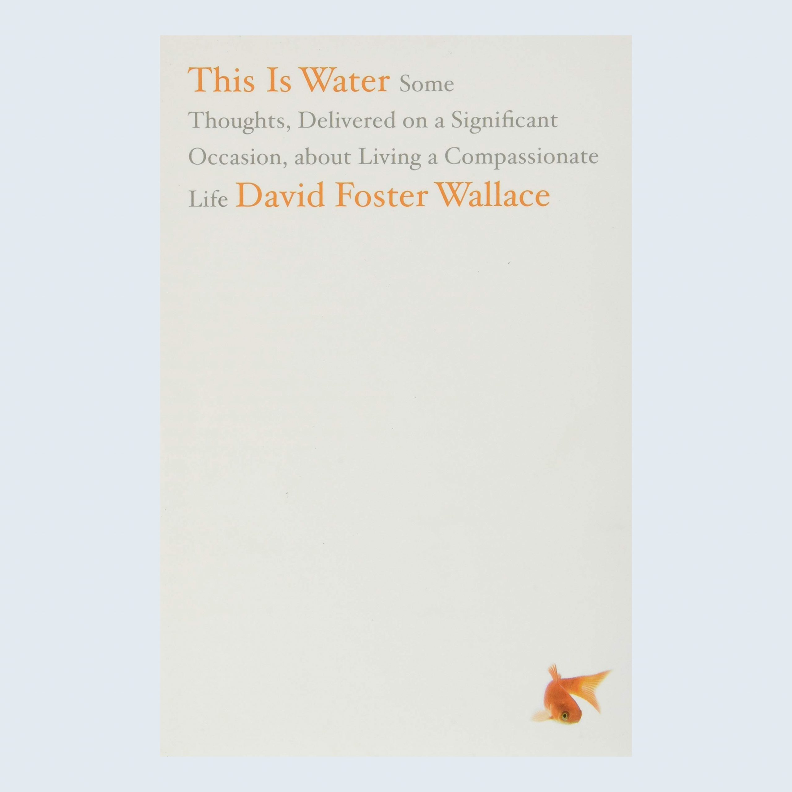 This Is Water by David Foster Wallace