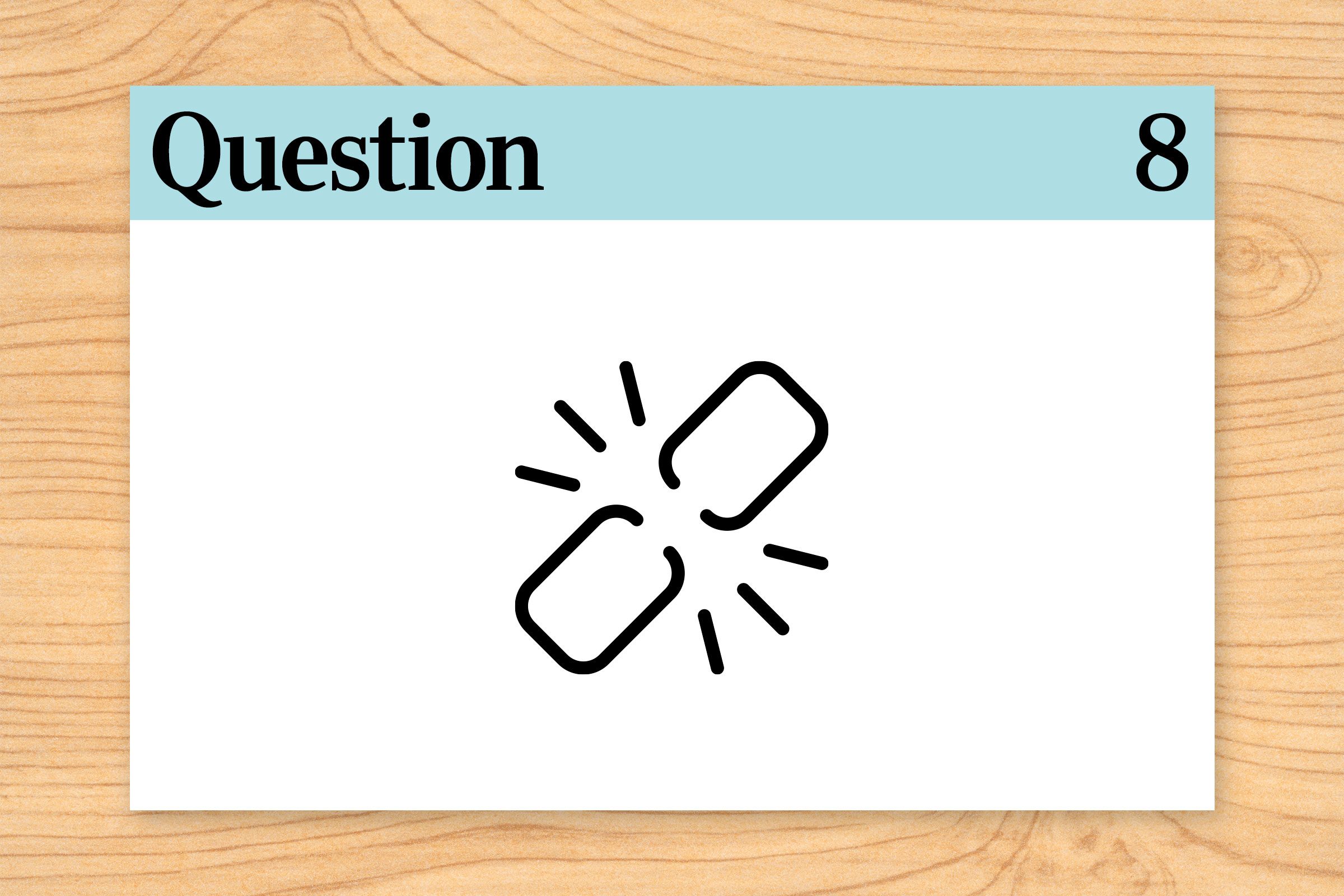 question 8. break it before you use it illustration