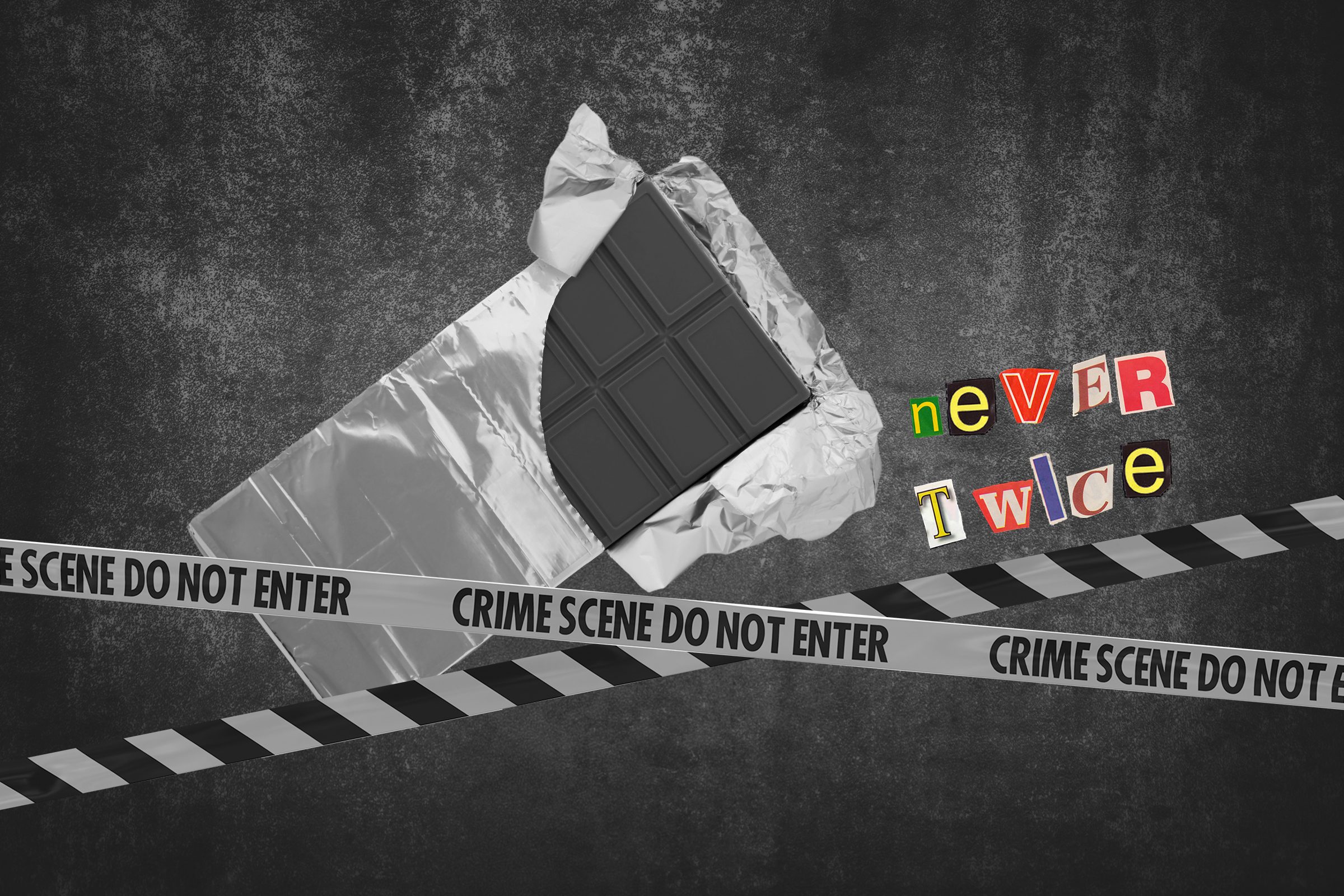 Crime Scene Tape Next To Chocolate Bar With Text Never Twice