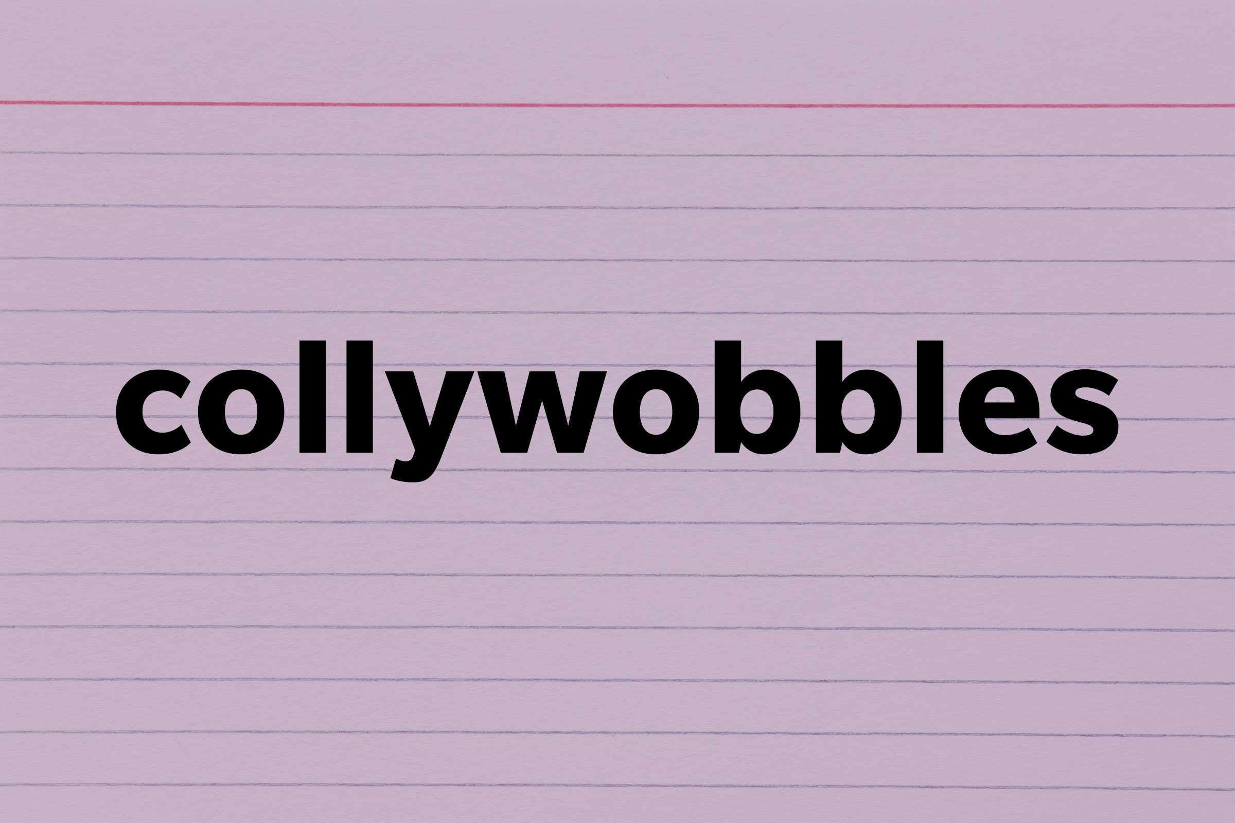 Collywobbles