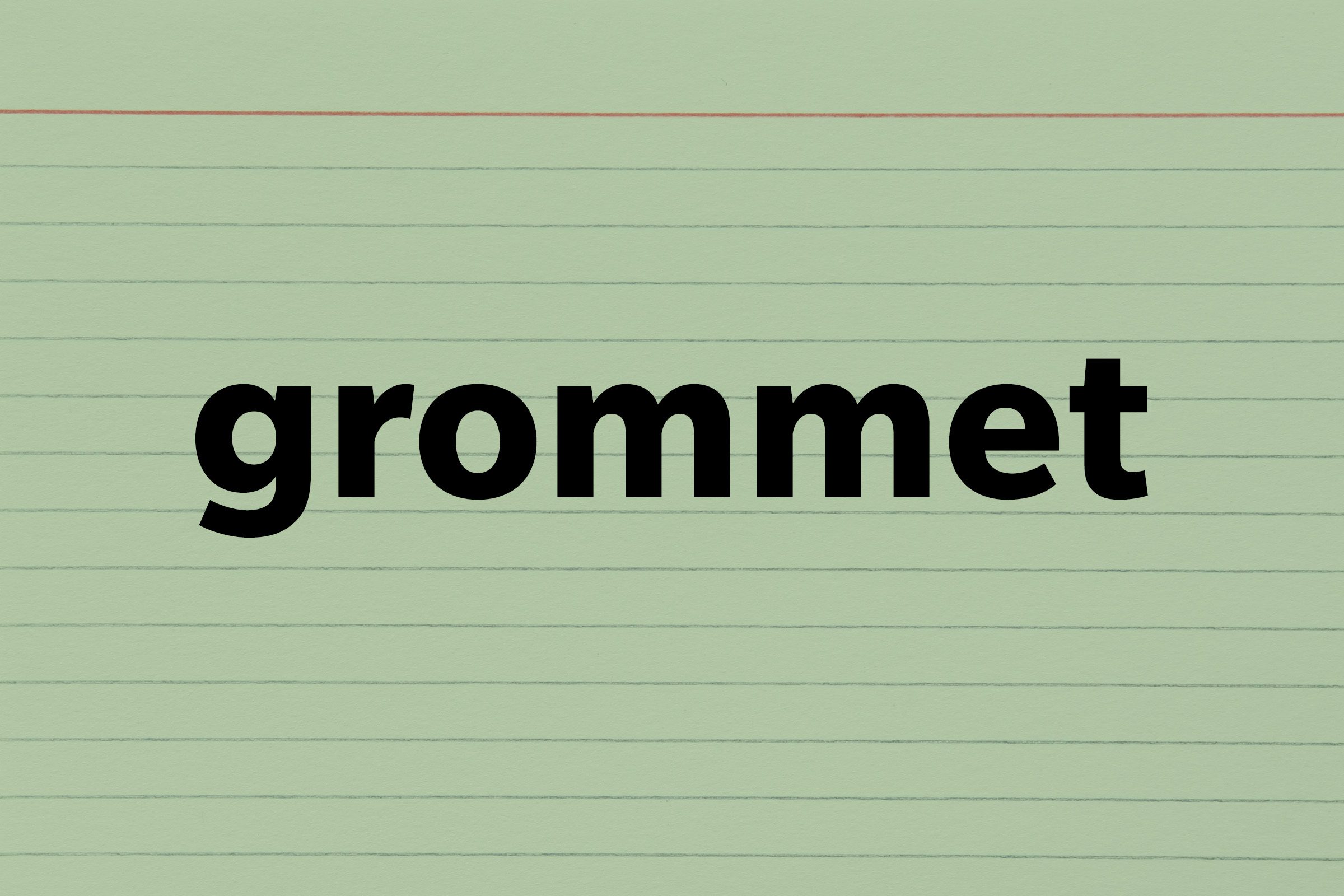 Grommet