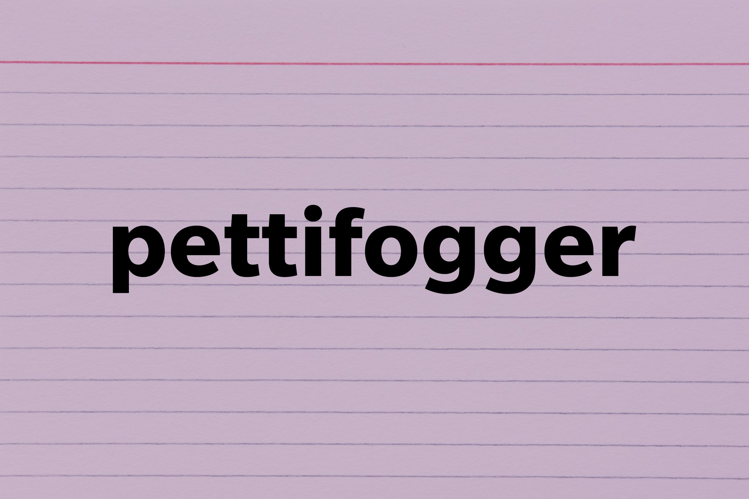 Pettifogger