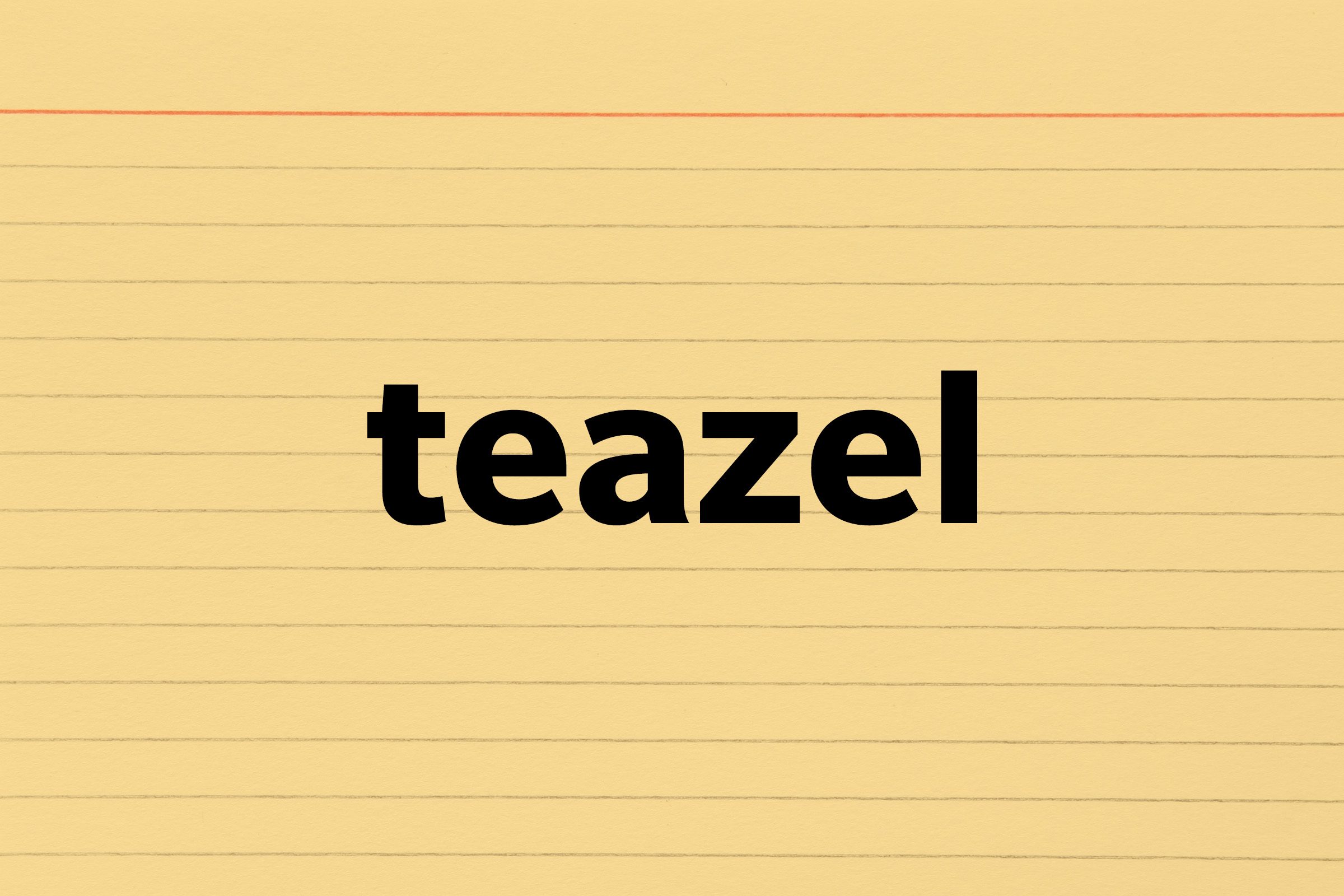 Teazel