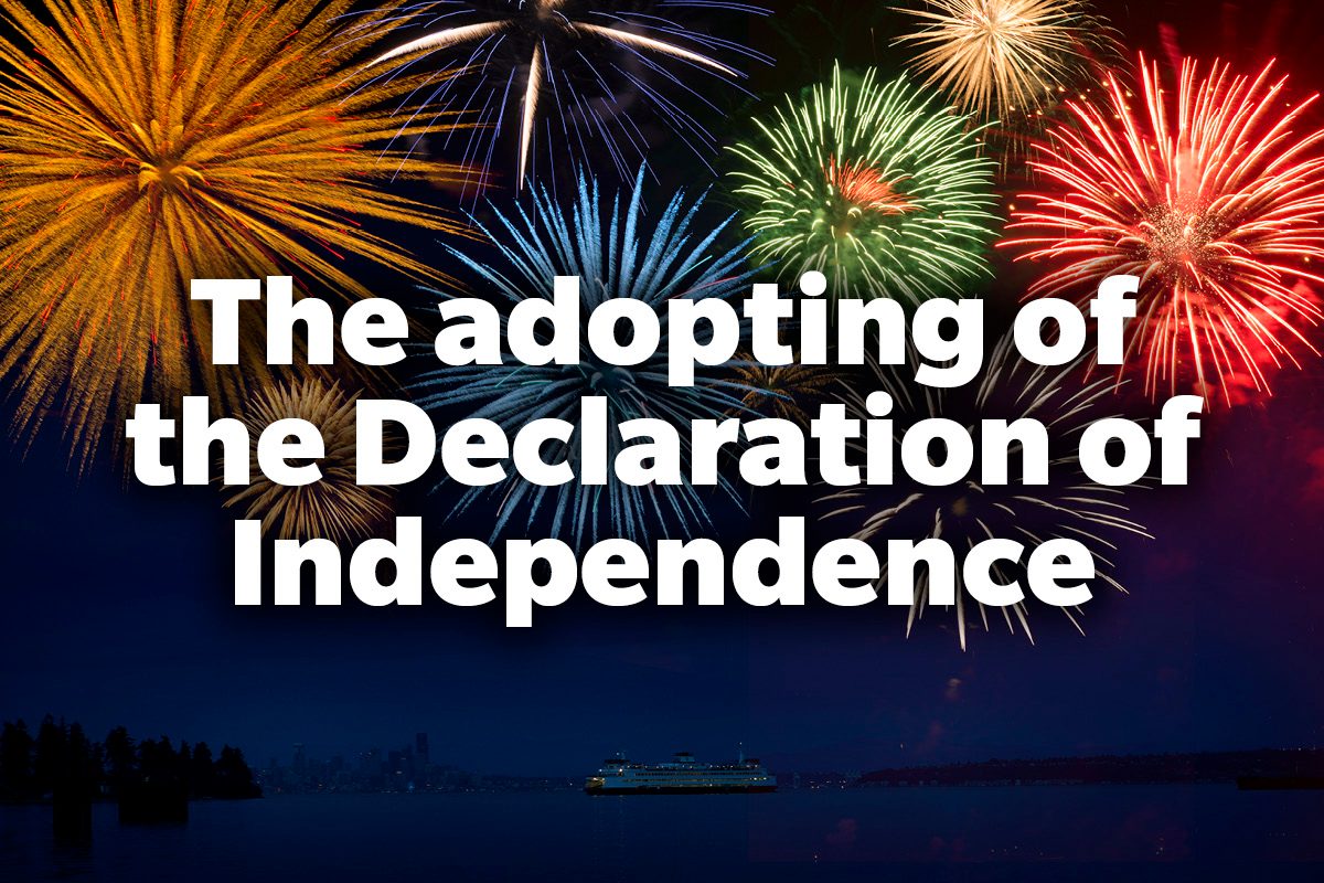 The adopting of the Declaration of Independence