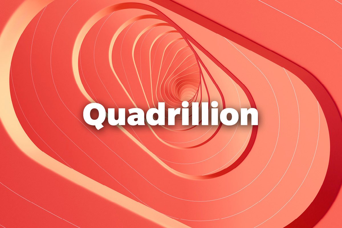 Quadrillion