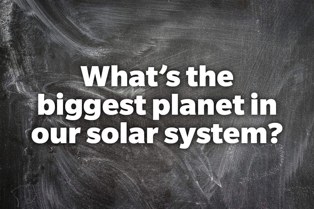 What's the biggest planet in our solar system?