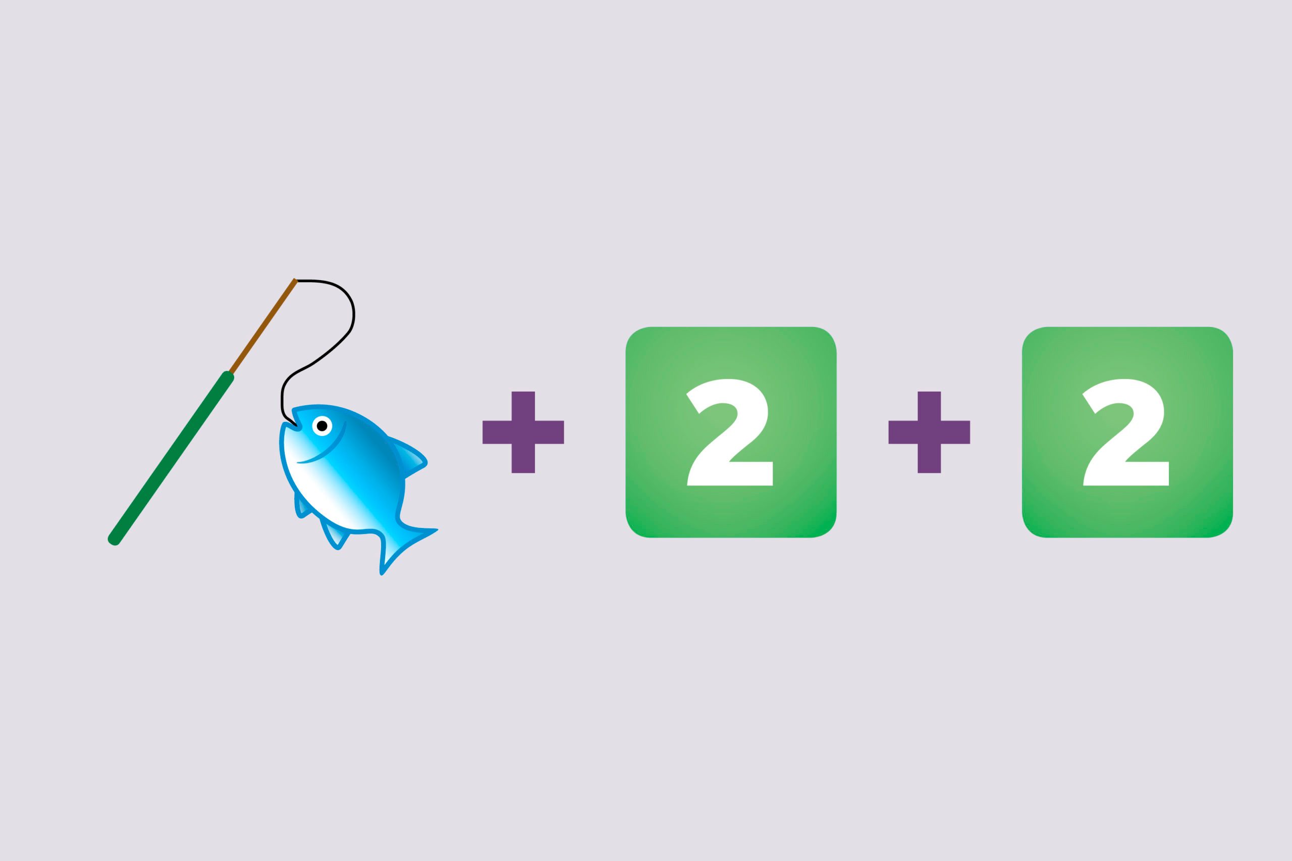 Fishing emoji + Number 2 emoji (twice)