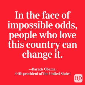 In the face of impossible odds, people who love this country can change it. Quote by Barack Obama, 44th president of the United States