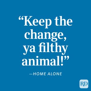 Funny movie quote from Home Alone: 