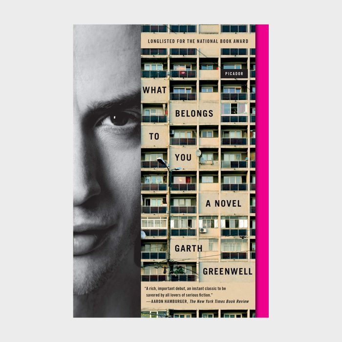 What Belongs To You By Garth Greenwell Via Amazon Ecomm