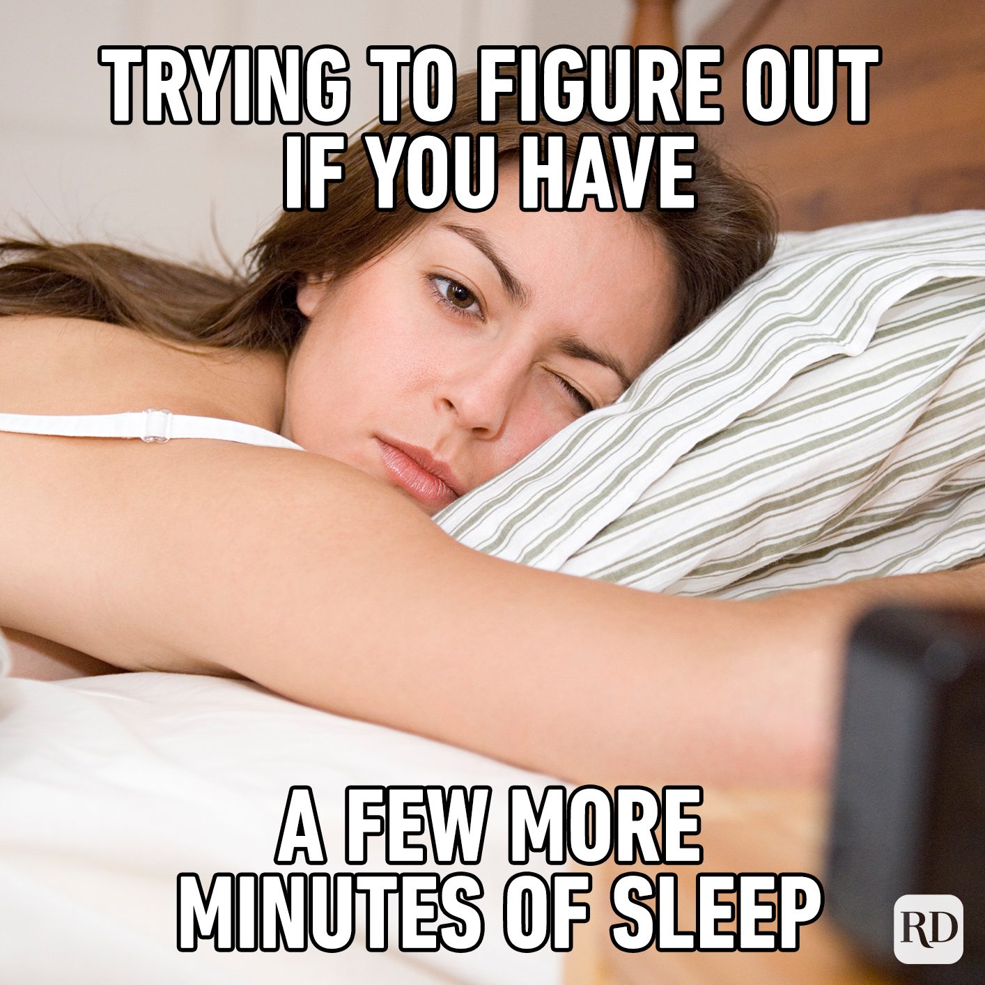 Trying To Figure Out If You Have A Few More Minutes Of Sleep