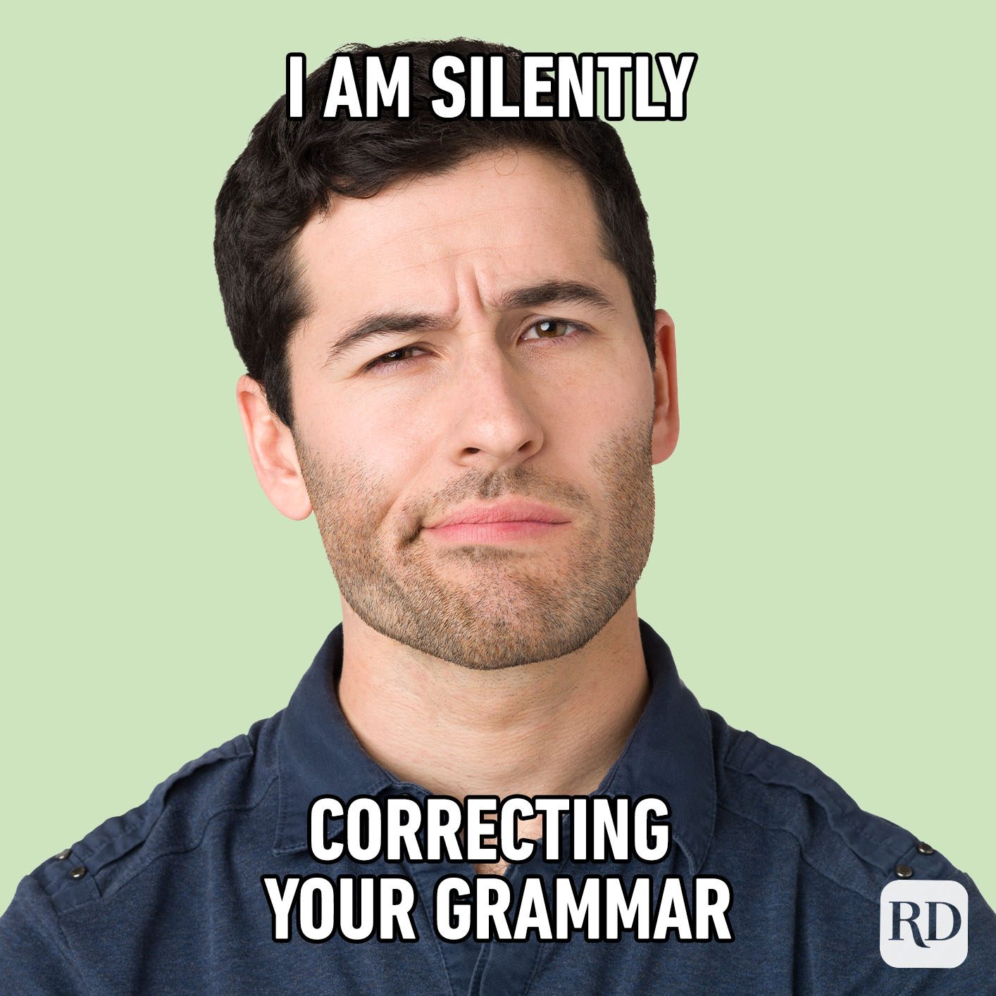 I Am Silently Correcting Your Grammar