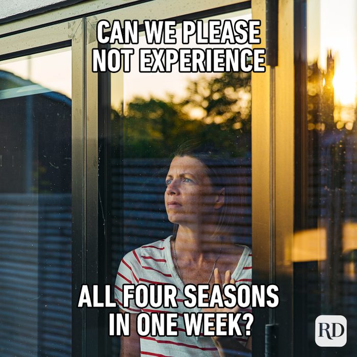 Can We Please Not Experience All Four Seasons In One Week