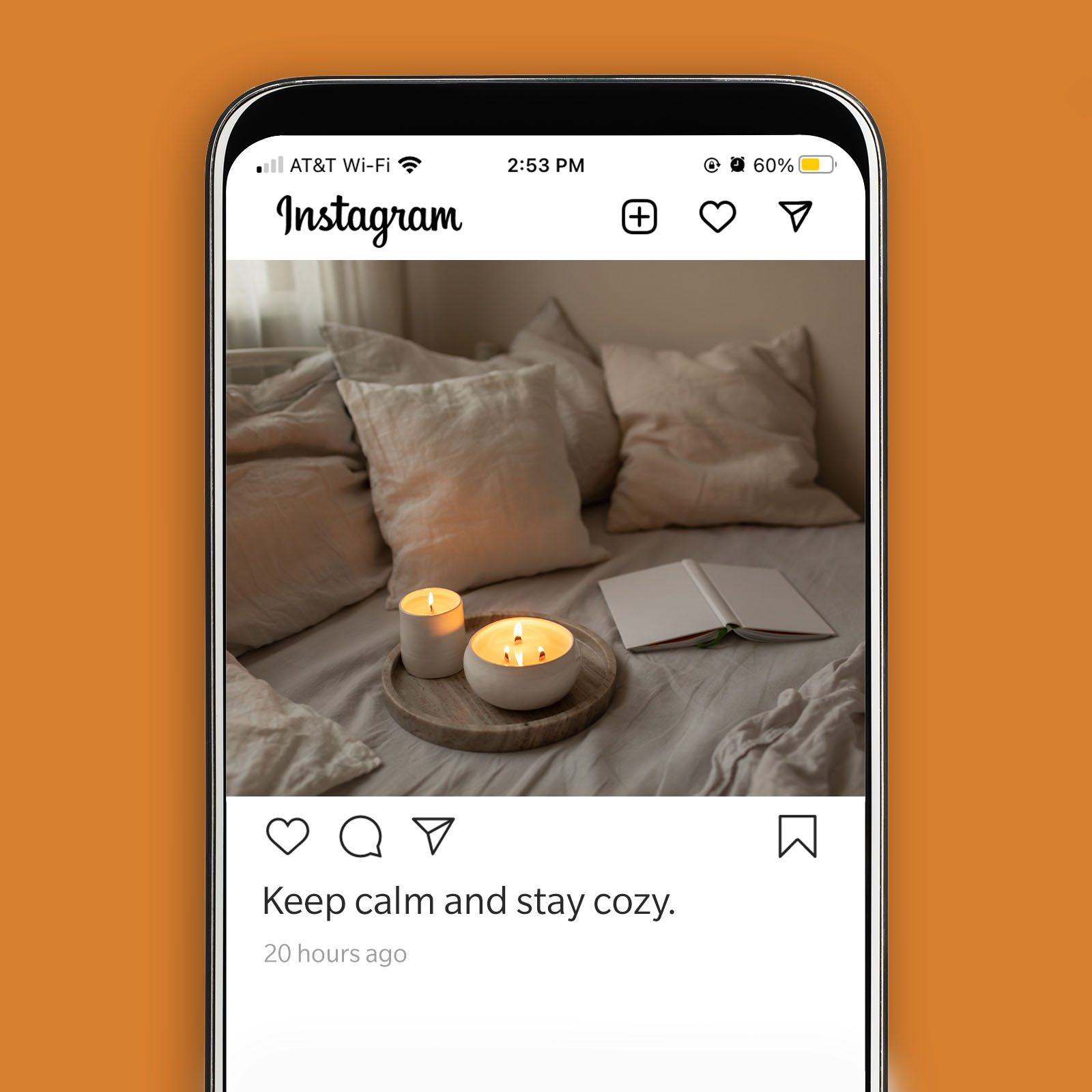 59. Keep calm and stay cozy.