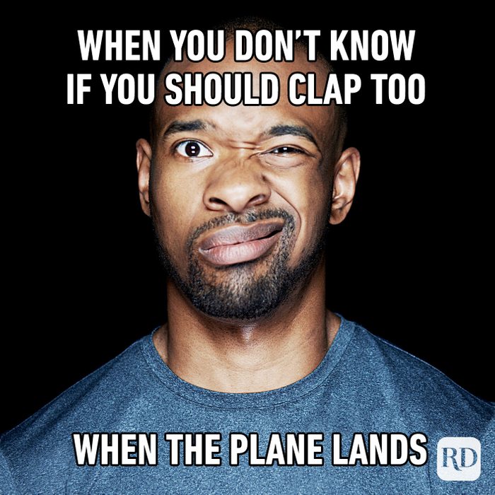 When You Don't Know If You Should Clap Too When The Plane Lands