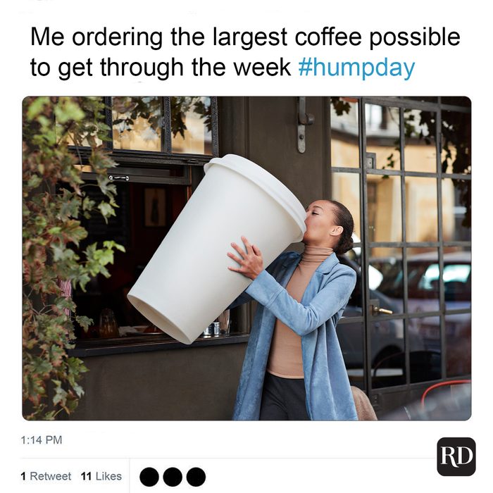 Me Ordering The Largest Coffee Possible To Get Through The Week Humpday