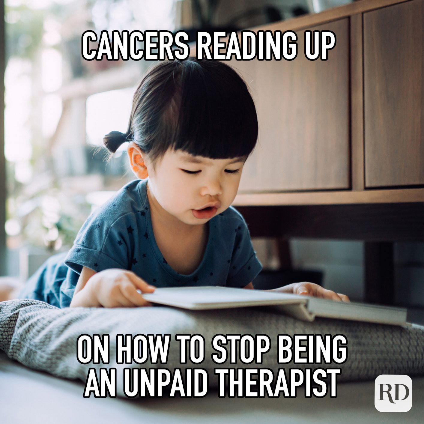 Cancers Reading Up On How To Stop Being An Unpaid Therapist meme text