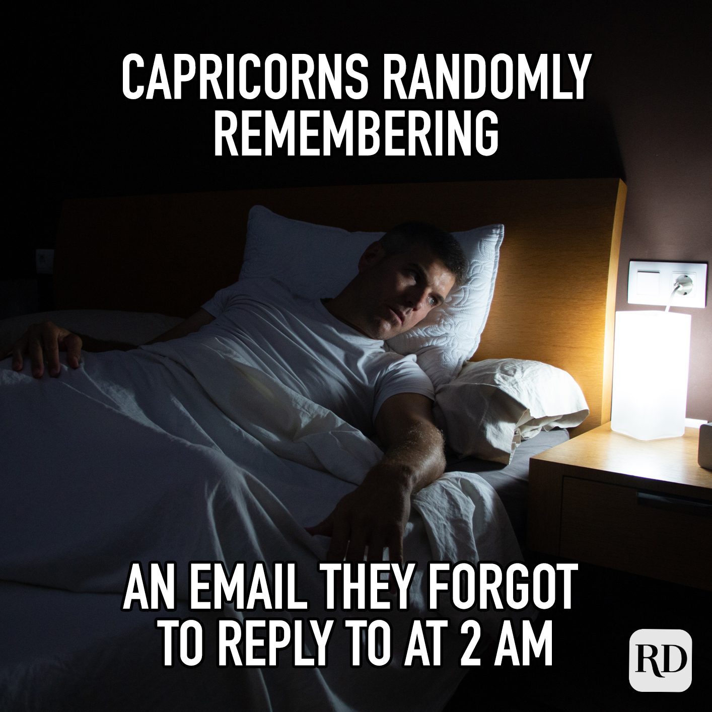 Capricorns Randomly Remembering An Email They Forgot To Reply To At 2Am meme text