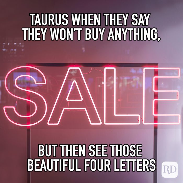 Taurus When The Say They Wont Buy Anything, But The See Those Beautiful Four Letters meme text on image of sale sign