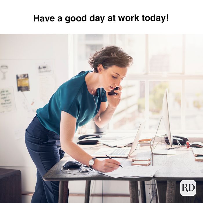 Have A Good Day At Work Today