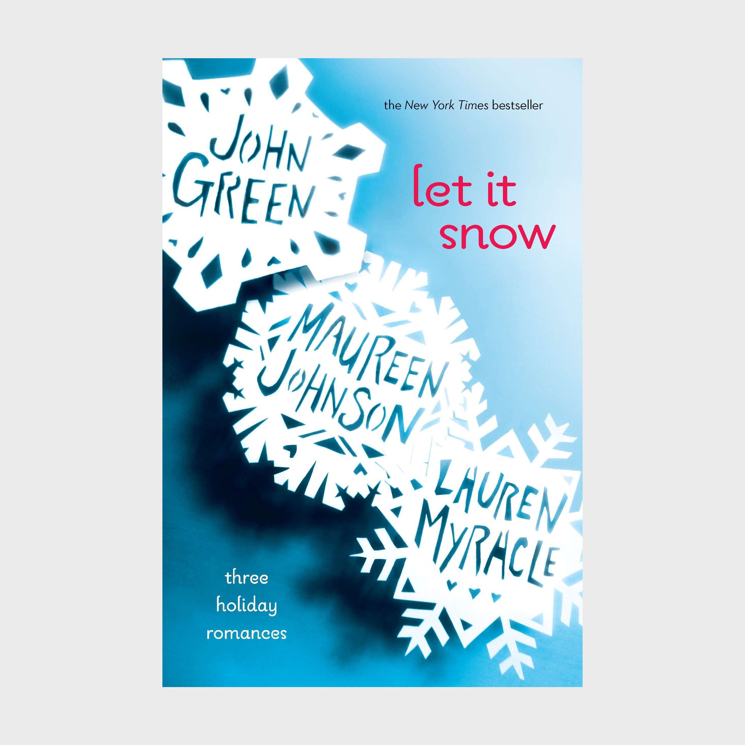 Let It Snow Collection By John Green, Maureen Johnson, And Lauren Myracle Via Amazon