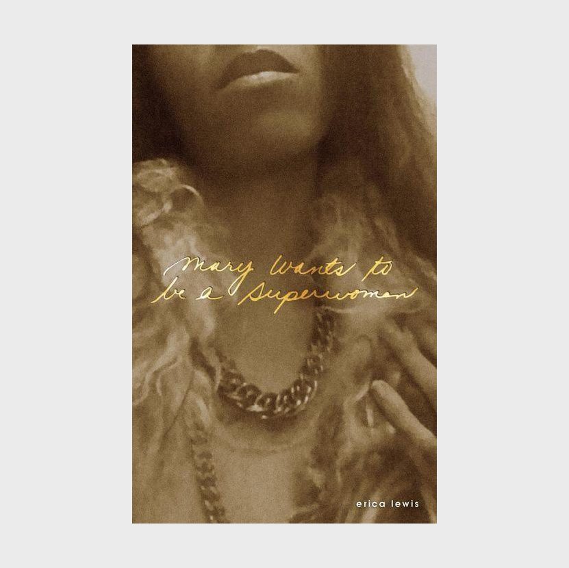 Mary Wants to be a Superwoman by Erica Lewis