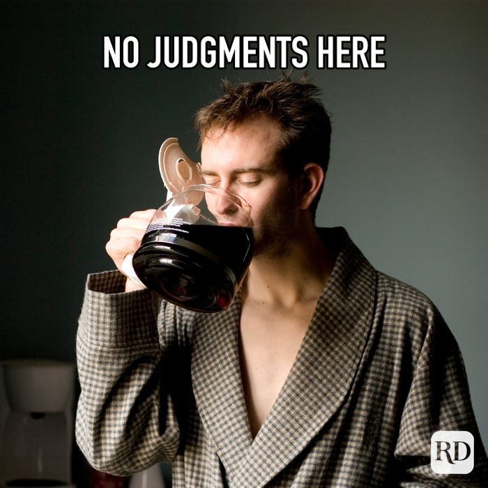 No Judgements Here meme text over image of man in robe drinking coffee from coffee pot