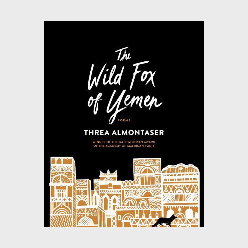 The Wild Fox of Yemen by Threa Almontaser