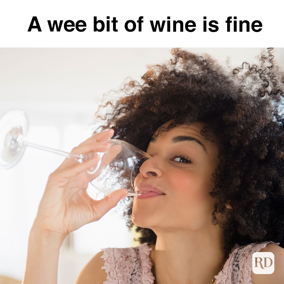 A Wee Bit Of Wine Is Fine