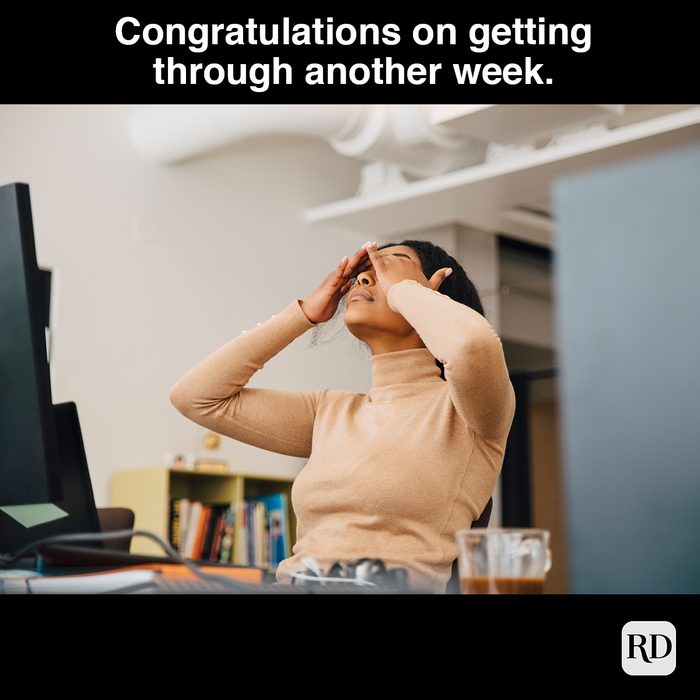 Ongratulations On Getting Through Another Week 1171809255