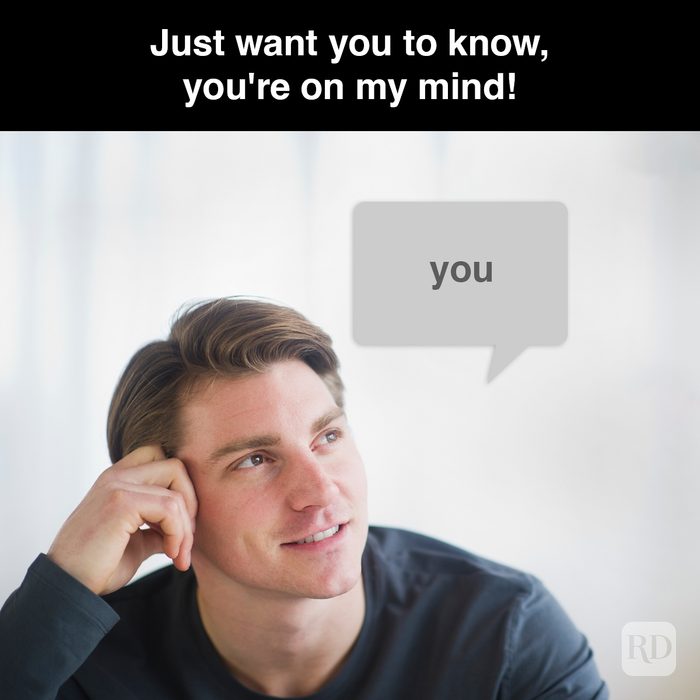 17 Just Want You To Know You're On My Mind Gettyimages 119704173