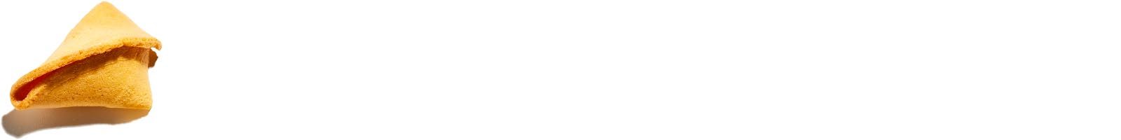 Half of a fortune cookie