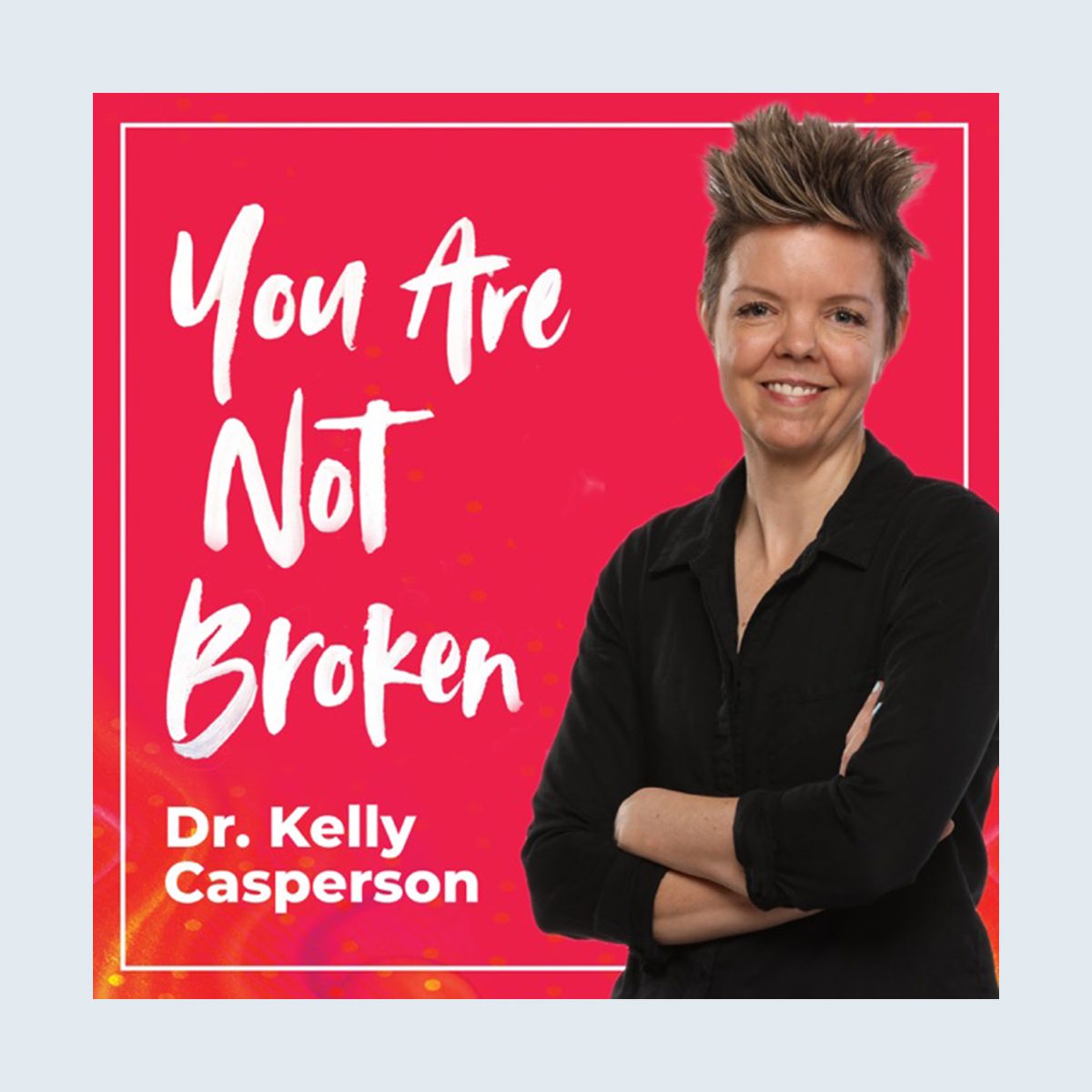 The 15 Absolute Best Podcasts For Women By Women You Are Not Broken